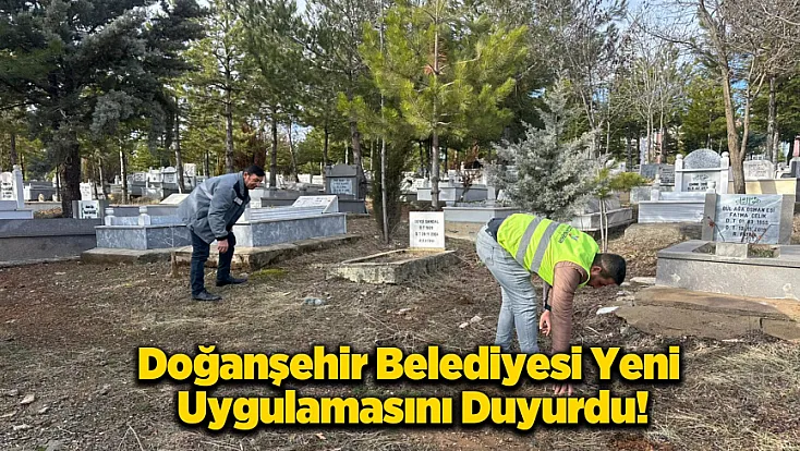 Doğanşehir’de Yeni Dönem: Mezarlık Bilgi Sistemi İnternet Üzerinden Hizmete Açıldı!
