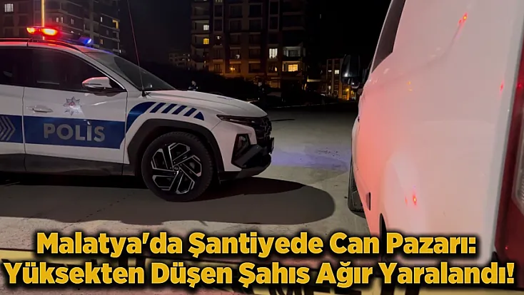 Emeksiz Caddesi'nde Korkunç Kaza! İnşaatta Yüksekten Düşen Vatandaş Yaşam Savaşı Veriyor