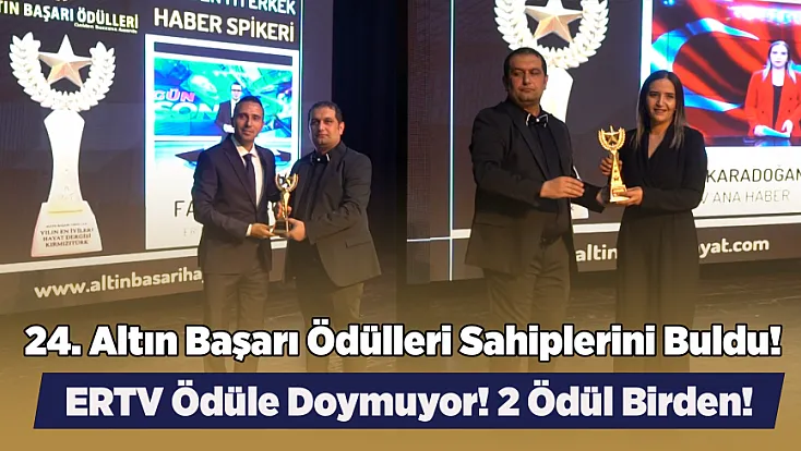 ERTV'ye 2 Ayrı Altın Başarı Ödülü Verildi