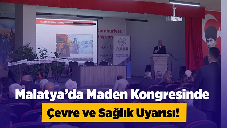 Hekimhan’da Madencilik İçin Çevre Ve Sağlık Vurgusu!