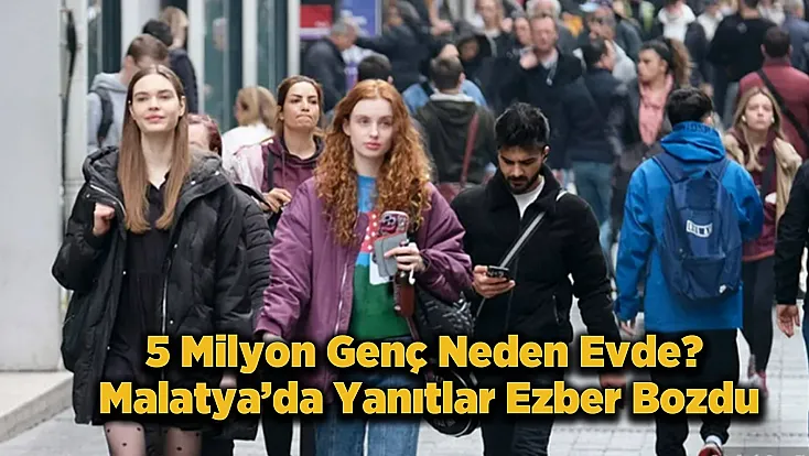 İş Var Ama Çalışan Yok mu? Malatya'dan Çarpıcı Analiz
