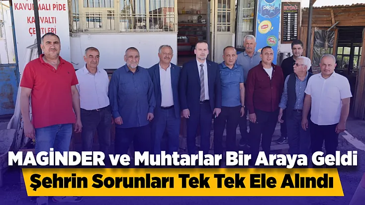 Karademir ve Muhtarlar Aynı Masada! Malatya’nın Geleceği Konuşuldu