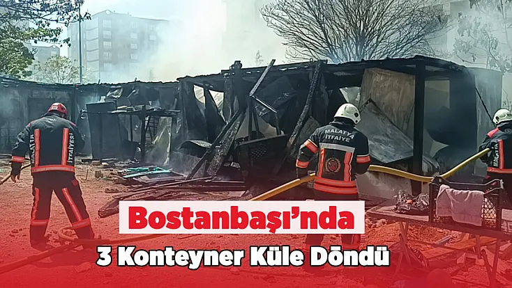 Korku Dolu Anlar! 3 Konteyner Küle Döndü