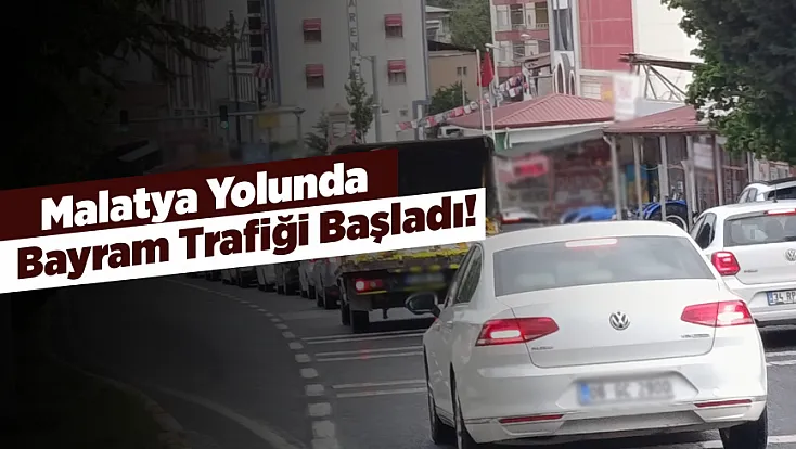 Kurban Bayramı Yoğunluğu Malatya Darende Yolunu Doldurdu!