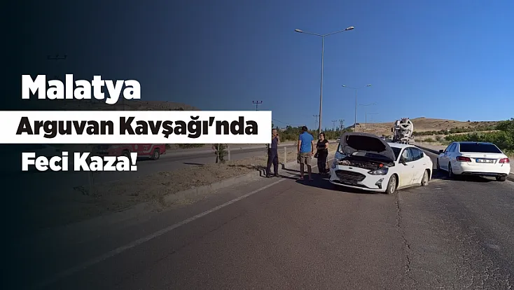 Malatya Arguvan Kavşağı'nda Korkutan Kaza!