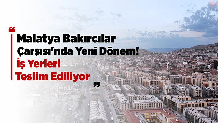 Malatya Bakırcılar Çarşısı'nda Yeni Başlangıç! Esnaf İş Yerlerine Dönüyor