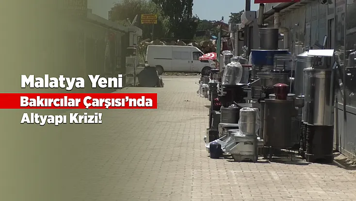 Malatya Bakırcılar Çarşısında Anahtarı Teslim Aldılar, Büyük Şok Yaşadılar!