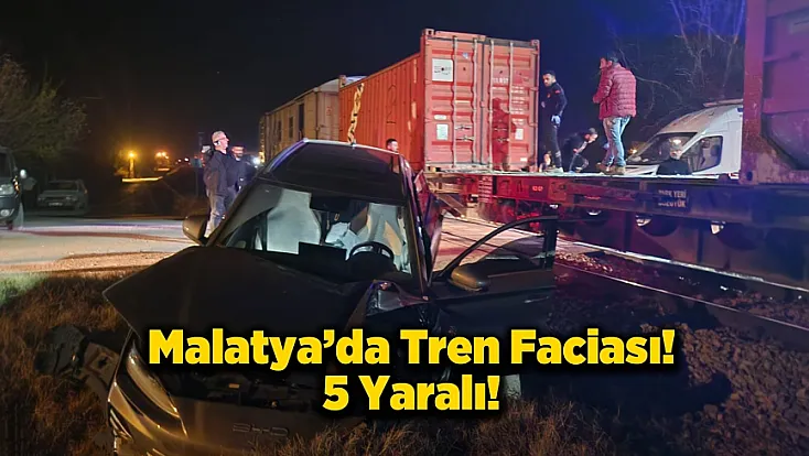Malatya'da Hemzemin Geçitte Yük Treni Otomobile Çarptı!