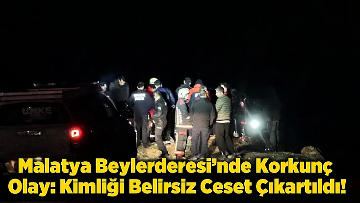 Malatya Beylerderesi Göletinde Şüpheli Ölüm: Erkek Cesedi Bulundu