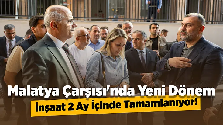 Malatya Çarşısı'nda Kümelenme Devrimi! Başkan Sami Er Yeni Düzeni Açıkladı