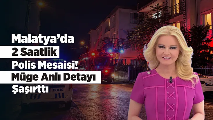 Malatya’da 2 Saatlik Polis Mesaisi! Şahsın İsteği Dikkat Çekti