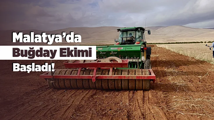 Malatya’da 2027 Hasadı İçin Tarlalara İndiler!