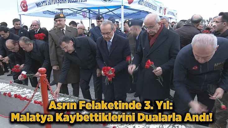 Malatya’da 6 Şubat Hüznü: Deprem Anıtında Duygu Dolu Anlar