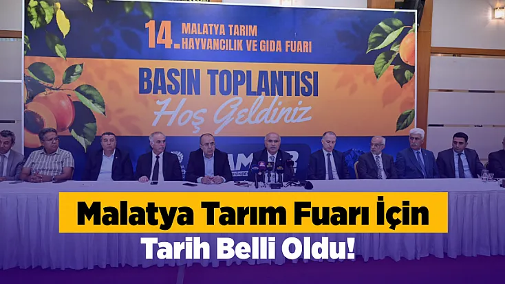 Malatya’da 7 Yıl Sonra Yeniden Başlıyor! Tarım Fuarında Büyük Hazırlık