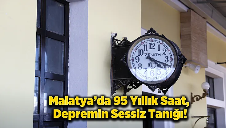 Malatya'da 95 Yıllık Saat 3 Yıldır Suskun
