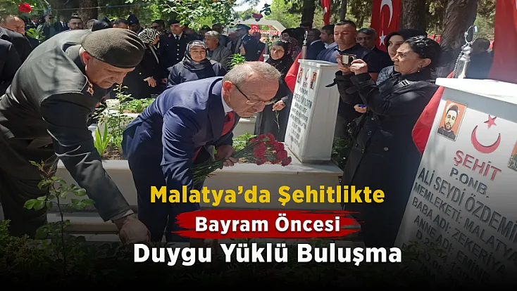 Malatya’da Bayram Öncesi Anlamlı Ziyaret