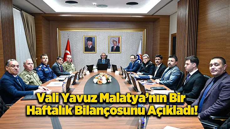 Malatya’da Bir Haftalık Bilanço: 81 Bin Kişi Sorgulandı, Binlerce Araç Denetlendi!