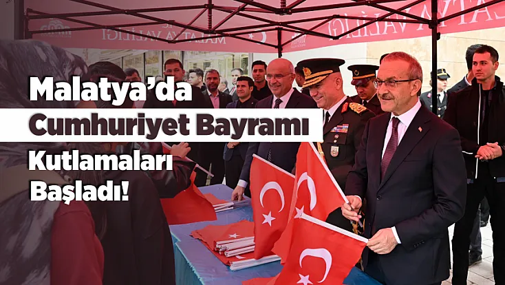 Malatya’da Cumhuriyet Bayramı İçin İlk Tören!
