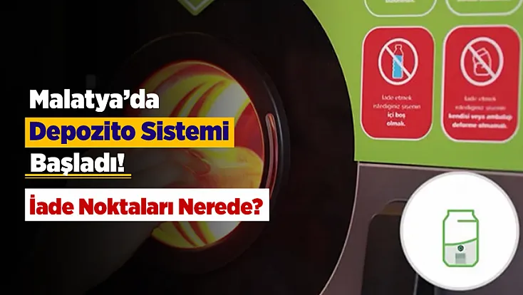 Malatya’da Depozito İade Sistemi Başladı! Her İade İçin 1 TL