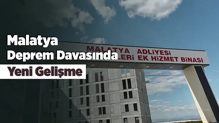 Malatya'da Depremde Yıkılan Otel İçin Adalet Süreci Uzadı!