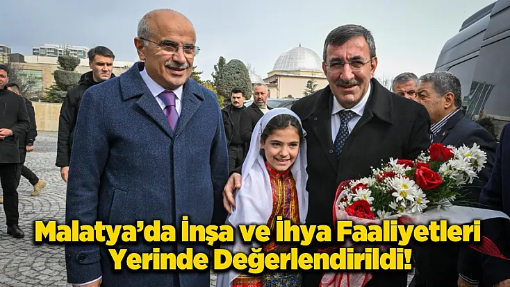 Malatya'da Devam Eden Çalışmalar Yerinde Takip Edildi!