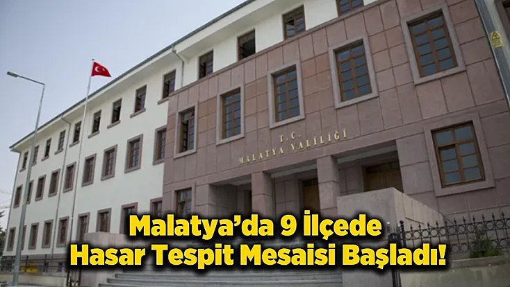 Malatya'da Dolu 9 İlçeyi Birden Vurdu! İşte Hasar Gören Mahallelerin Listesi