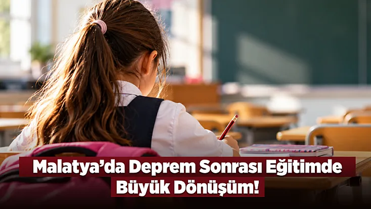 Malatya’da Eğitim Yatırımları Hız Kesmiyor