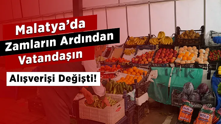 Malatya’da Etiketler Değiştikçe Alışveriş Alışkanlığıda Değişti!