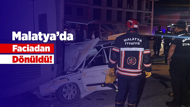 Malatya’da Faciadan Dönüldü! Otomobil Otobüsün Altında Kaldı