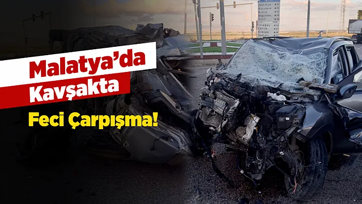 Malatya’da Feci Kaza! 1 Yaralının Durumu Ağır