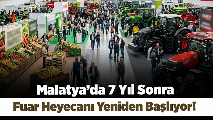 Malatya’da Fuar Heyecanı Başlıyor! 160 Marka Yer Alacak