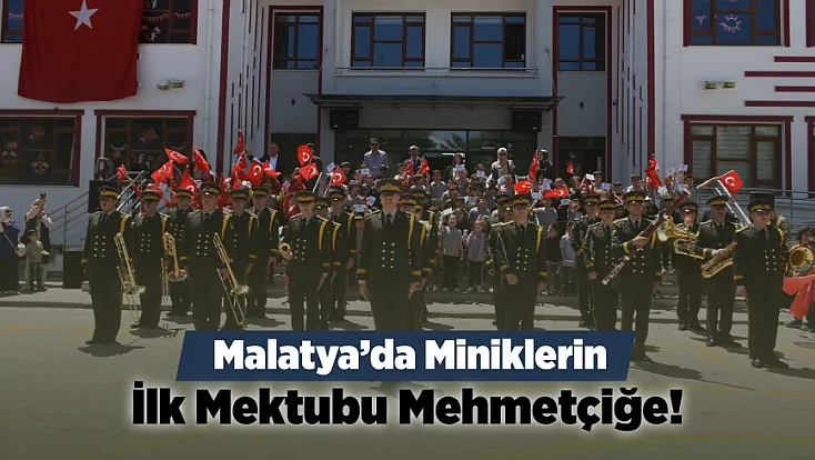 Malatya'da İlk Mektubum Mehmetçiğe Projesi! 2. Ordu Komutanlığı’ndan Öğrencilere Anlamlı Cevap
