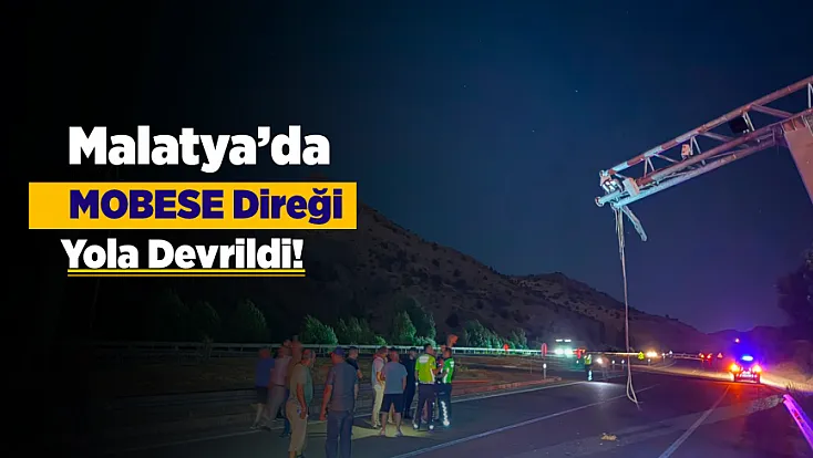 Malatya’da Kamyon MOBESE Direğini Devirdi! Karayolu Trafiğe Kapandı