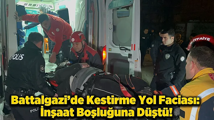 Malatya'da Kestirme Yol Kabusa Döndü: Genç Adam İnşaat Boşluğuna Düştü