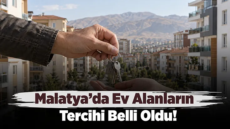 Malatya’da Konut Piyasasında Ağustos Tablosu Belli Oldu!
