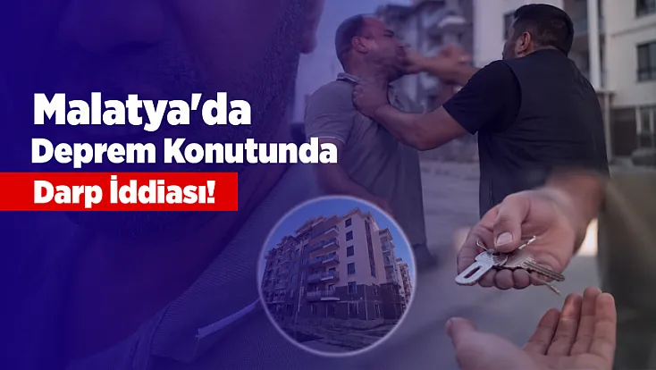 Malatya'da Konut Tesliminde Gerginlik İddiası! Olay Yargıya Taşındı