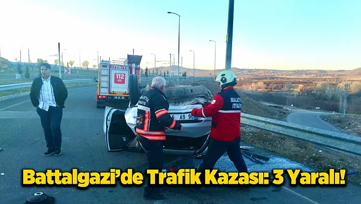 Malatya’da Korkutan Kaza: Otomobil Takla Attı, 3 Yaralı Var!