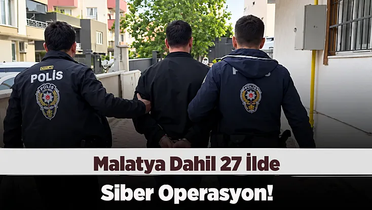 Malatya da Listede! Siber Suç Şebekelerine Darbe