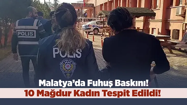 Malatya’da Masaj Salonlarına Operasyon! 8 İş Yeri Mühürlendi, 4 Gözaltı