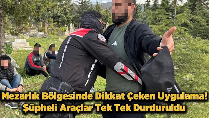 Malatya’da Mezarlık Çevresinde Dikkat Çeken Denetim! 77 Kişi Sorgulandı
