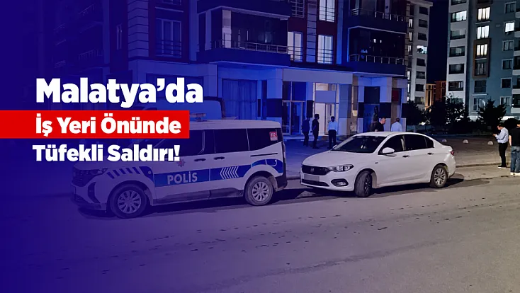 Malatya’da Motosikletle Geldiler, Pompalı Tüfekle Ateş Açtılar!