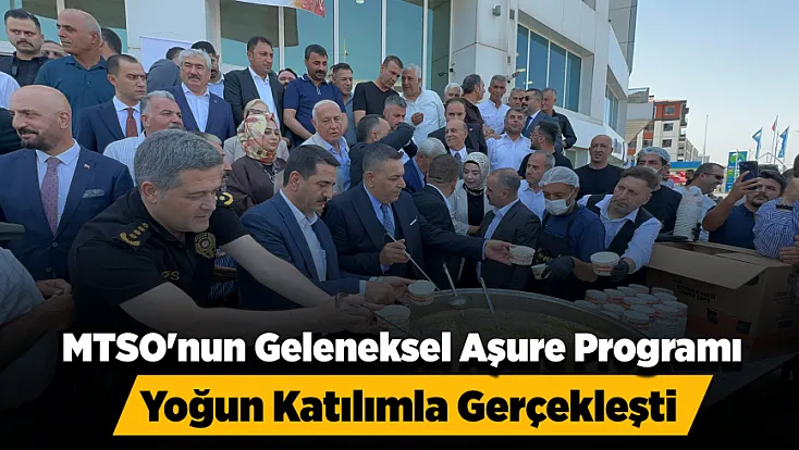 Malatya'da MTSO'nun Aşure Buluşmasında Birlik Mesajı!