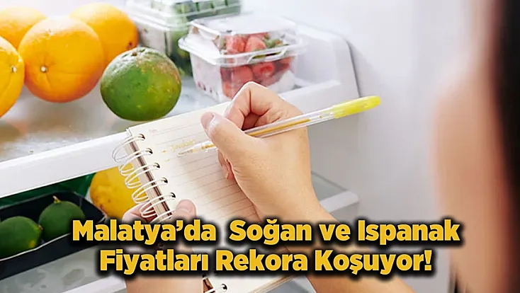 Malatya'da Mutfak Enflasyonu! Nisan Ayında 18 Ürünün Fiyatı Zirveyi Gördü