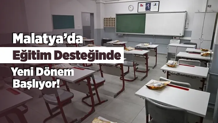Malatya’da Öğrencilere Ödenecek Destek Belli Oldu!