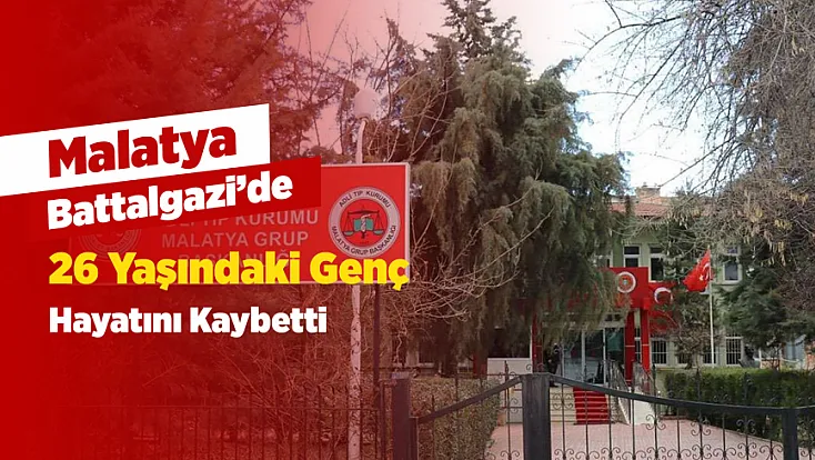 Malatya’da Psikolojik Tedavi Gören Genç Yaşamını Yitirdi!