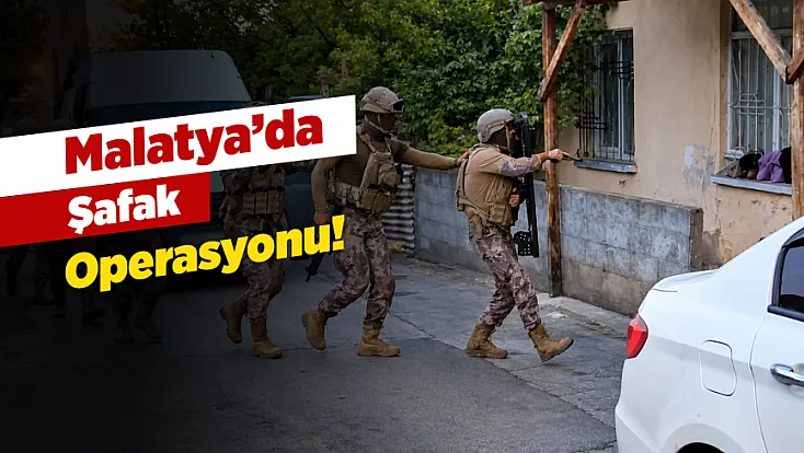 Malatya’da Şafak Operasyonu! 9 Şüpheli Tutuklandı