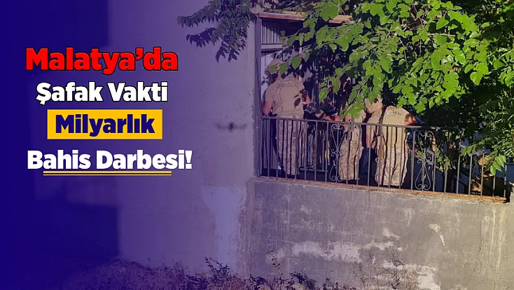 Malatya’da Şafak Vakti Bir Şebeke Çökertildi! Tutuklamalar Var