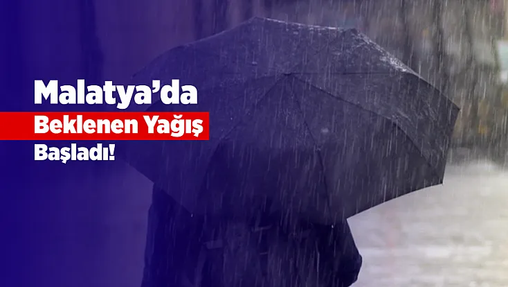 Malatya’da Sağanak Ve Kuvvetli Rüzgar Etkili Oldu!