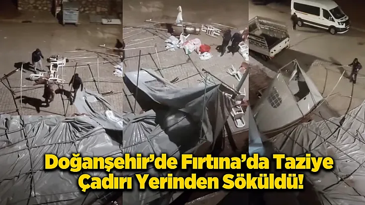 Malatya’da Şiddetli Rüzgar Taziye Çadırını Metrelerce Savurdu!