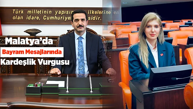 Malatya’da Siyasilerden Kurban Bayramı Mesajı